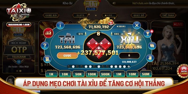 Áp dụng mẹo chơi tài xỉu để tăng cơ hội thắng