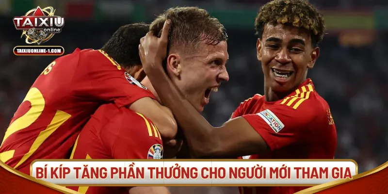 Bí kíp tăng phần thưởng cho người mới tham gia