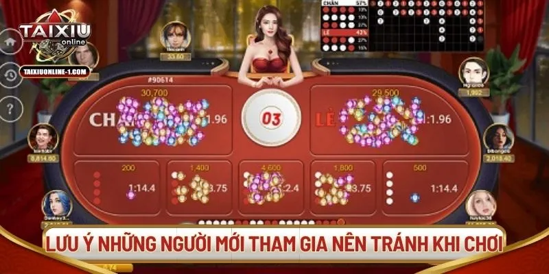 Lưu ý những người mới tham gia nên tránh khi chơi