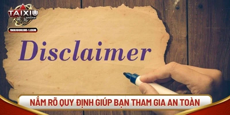 Nắm rõ các quy định giúp bạn tham gia giải trí an toàn.