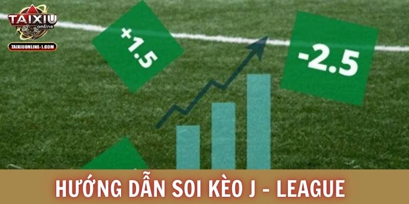 Hướng dẫn soi kèo J - League